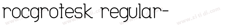 rocgrotesk regular字体转换
